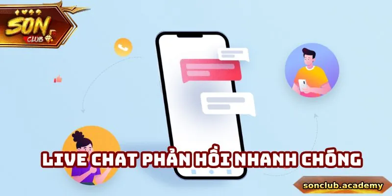 CSKH Sonclub - Hỗ Trợ Khách Hàng Tận Tình Và Chuyên Nghiệp 1 Live chat phản hồi nhanh chóng