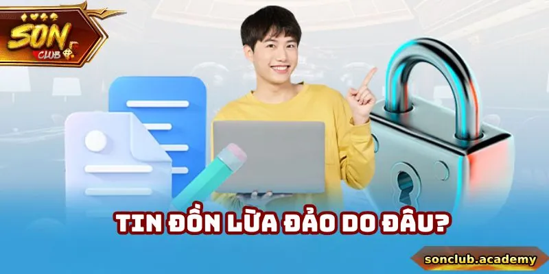 SonClub - Link Vào Trang Chủ SonClub Chính Thức Tại Việt Nam 29 Tin đồn Sonclub lừa đảo là sai sự thật, không đúng